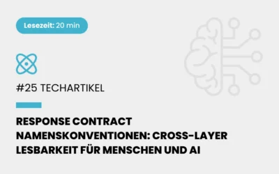 Response Contract Namenskonventionen: Cross-Layer Lesbarkeit für Menschen und AI